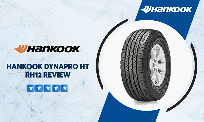 Hankook DynaPro HT RH12 Tire Reviews & Rating | 2023