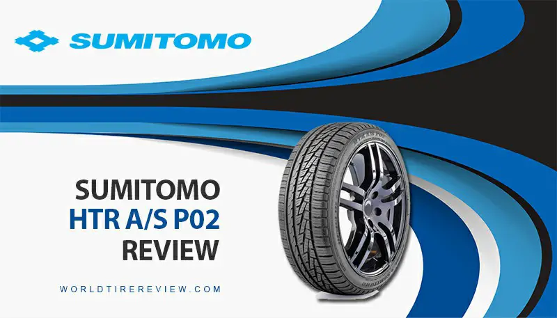 Sumitomo Htr A-S P02 Review