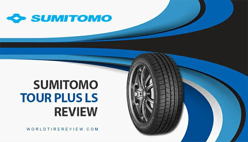 Sumitomo Tour Plus Ls Review