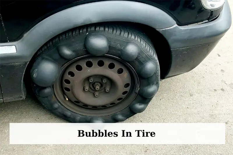 Bubbles In Tire