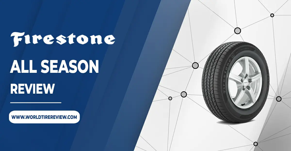 Firestone All Seasons Tire Reviews & Ratings Updated 2024