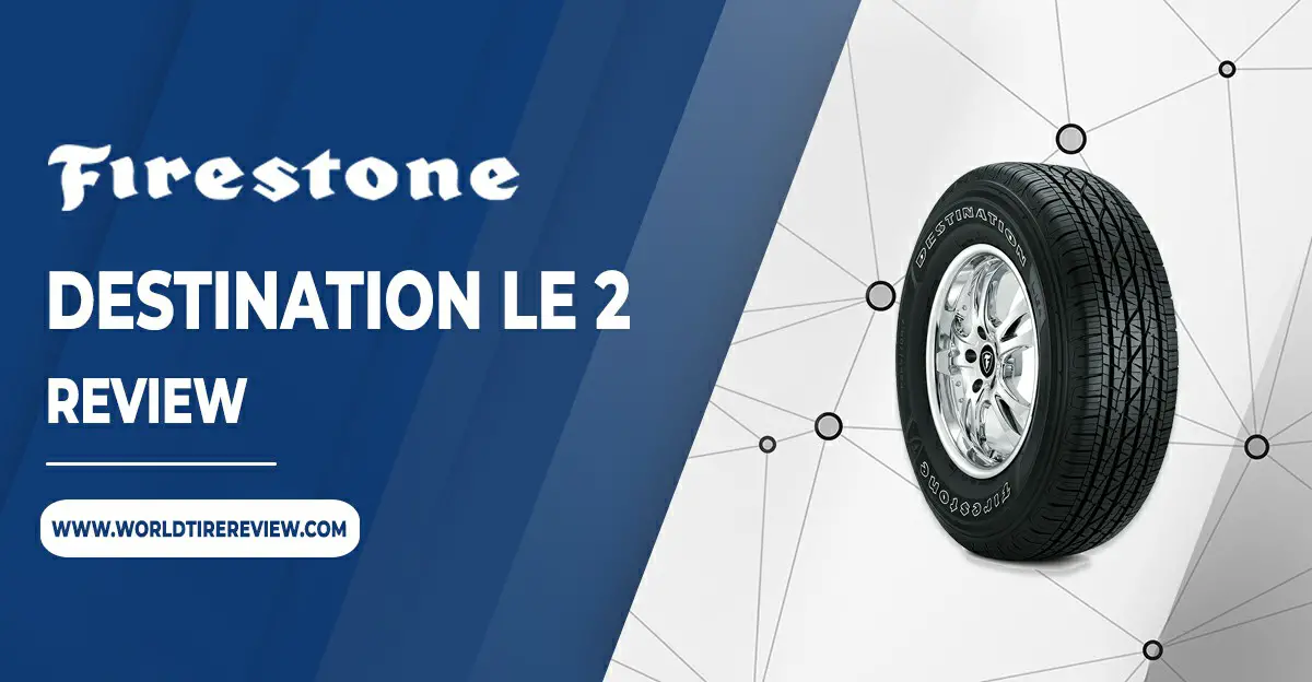 Firestone Destination LE 2 review