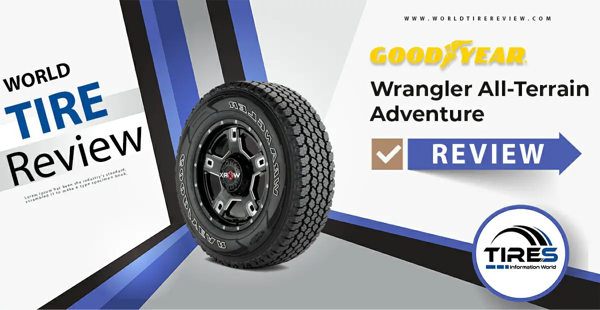 Goodyear Wrangler All-Terrain Adventure Tire Reviews