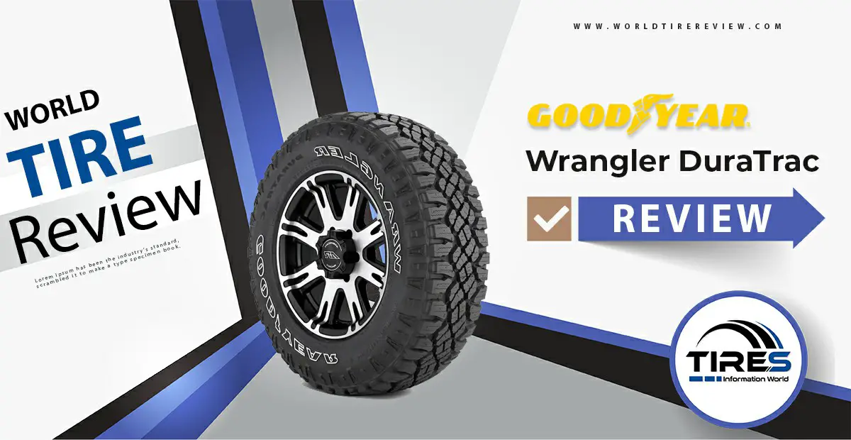 Goodyear Wrangler DuraTrac Tire Reviews | Updated 2023