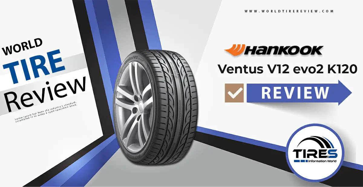 Hankook Ventus V12 Evo2 K1 Tire Reviews Updated 22