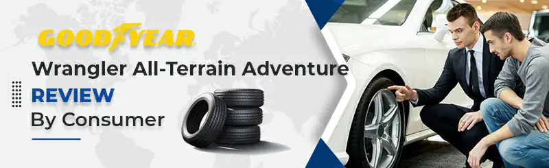 Goodyear Wrangler All-Terrain Adventure Tire Reviews
