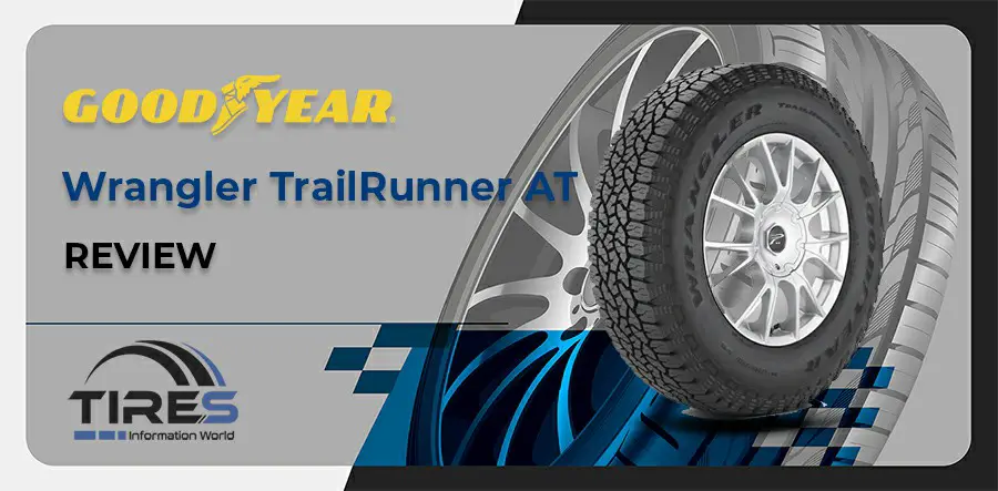 Goodyear Wrangler TrailRunner AT Tire Reviews & Ratings