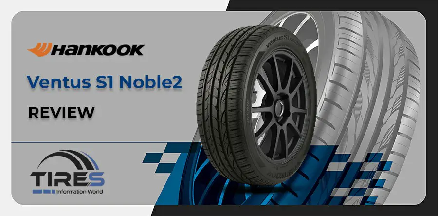 Hankook-Ventus-S1-Noble2-Tire reviews