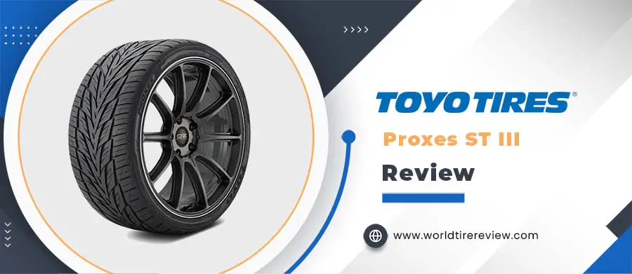 toyo proxes st iii tire reviews