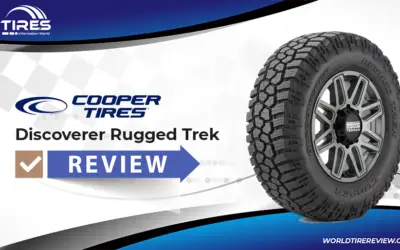 Cooper Discoverer Rugged Trek Tires Review – Initial Impression & Testing