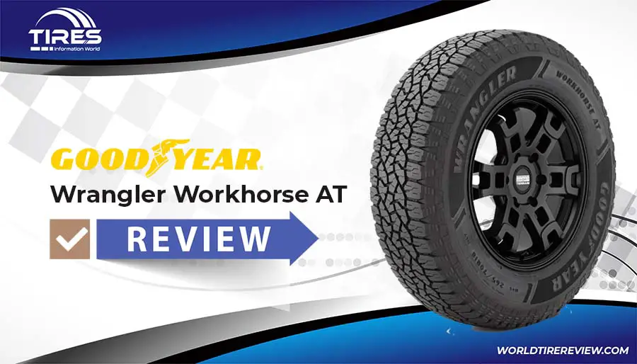 Goodyear Wrangler Workhorse AT Tire Reviews & Ratings | 2023