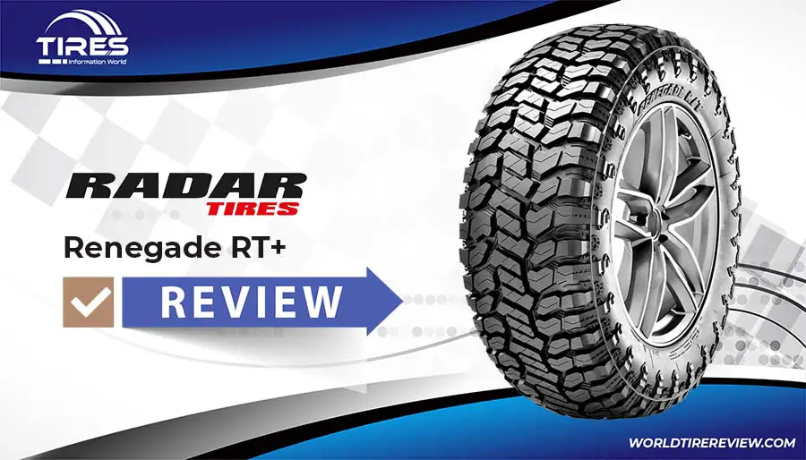Radar Renegade RT+ Review Tires – A Good Choice For Off-Road Traveling